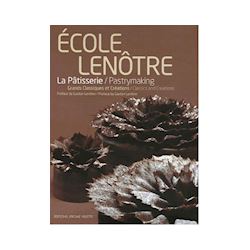 La pâtisserie - Pastrymaking FR-ENG (Ecole Lenôtre)